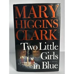 Two Little Girls in Blue by Mary Higgins Clark (2006, Hardcover)